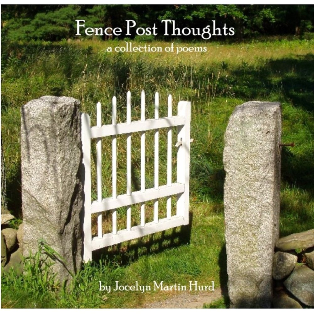 Fence Post Thoughts                                        A Collection of Poems
